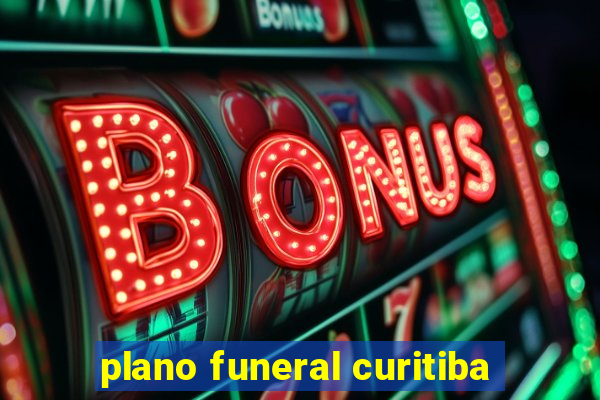 plano funeral curitiba